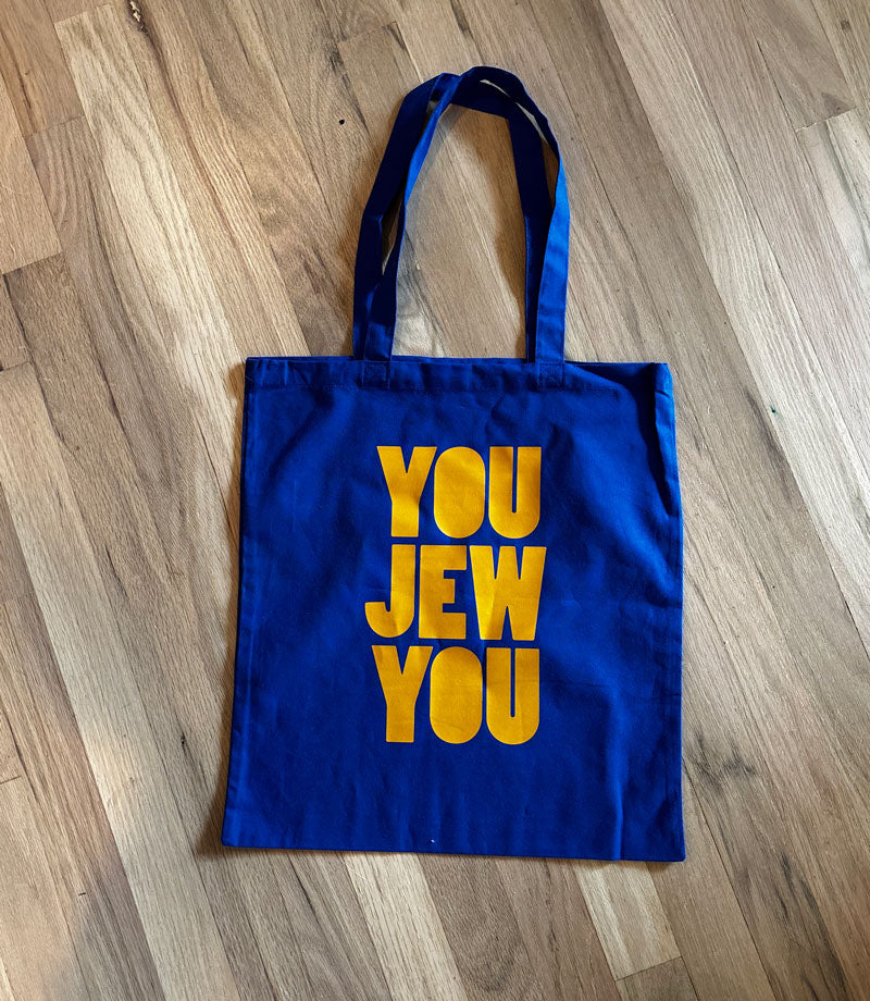 YOU JEW YOU TOTE